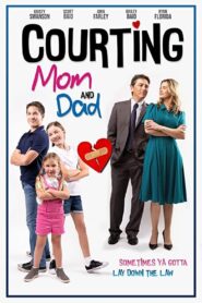 Courting Mom and Dad 2021 on netflix