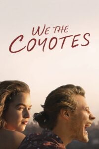 We the Coyotes 2018 on netflix