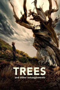 Trees and Other Entanglements 2023 on netflix