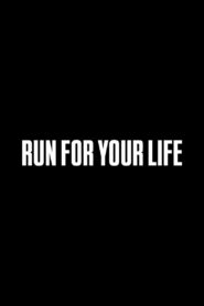 Run for Your Life 2018 on netflix