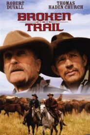 Broken Trail: The Making of a Legendary Western 2006 on netflix