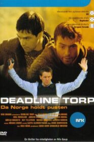 Deadline Torp 2005 on netflix