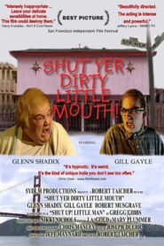 Shut Yer Dirty Little Mouth 2002 on netflix