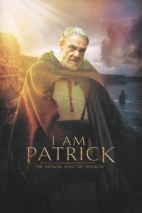 I Am Patrick: The Patron Saint of Ireland 2020 on netflix