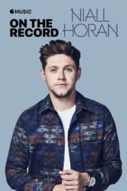 On The Record: Niall Horan – Flicker 2017 on netflix