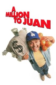 A Million to Juan 1994 on netflix