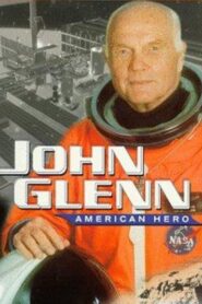 John Glenn: American Hero 1998 on netflix