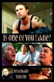 Is One of You Eddie? 2006 on netflix