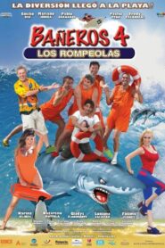 Bañeros 4: Los rompeolas 2014 on netflix