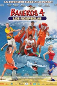 Bañeros 4: Los rompeolas 2014 on netflix