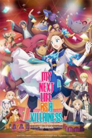 My Next Life as a Villainess: All Routes Lead to Doom! -The Movie- 2023 on netflix