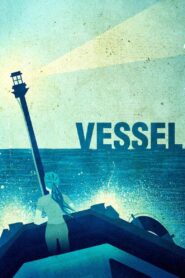 Vessel 2014 on netflix