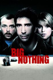 Big Nothing 2006 on netflix