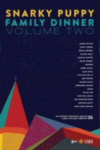 Snarky Puppy – Family Dinner – Volume Two 2015 on netflix
