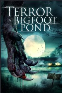 Terror at Bigfoot Pond 2020 on netflix