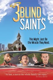 3 Blind Saints 2011 on netflix