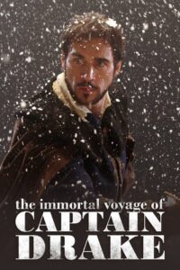The Immortal Voyage of Captain Drake 2009 on netflix