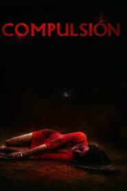 Compulsion 2017 on netflix