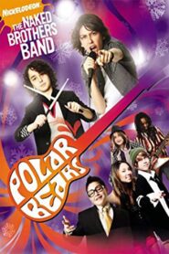 The Naked Brothers Band: Polar Bears 2008 on netflix