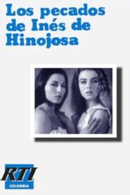 The Sins of Inés de Hinojosa 1988 on netflix