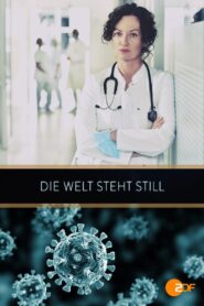 Die Welt steht still 2021 on netflix