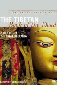 The Tibetan Book of the Dead: A Way of Life 1994 on netflix