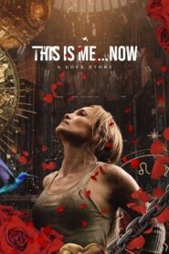 This Is Me…Now 2024 on netflix