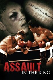 Assault in the Ring 2009 on netflix