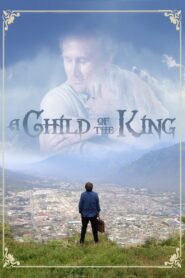 A Child of the King 2019 on netflix