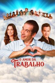 O Amor Dá Trabalho 2019 on netflix