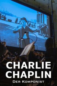 Charlie Chaplin – Der Komponist 2020 on netflix
