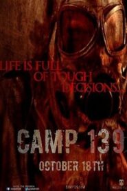 Camp 139 2013 on netflix
