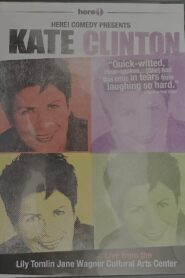 Here Comedy Presents Kate Clinton 2005 on netflix