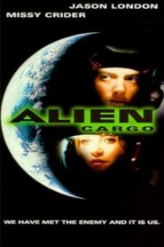 Alien Cargo 1999 on netflix