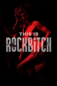 This Is Rockbitch 2003 on netflix