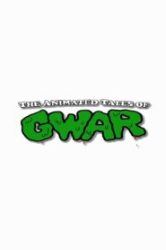 The Animated Tales of GWAR 2013 on netflix
