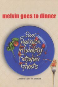 Melvin Goes to Dinner 2003 on netflix