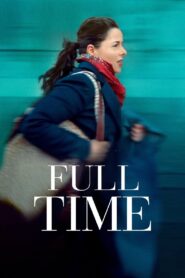 Full Time 2022 on netflix