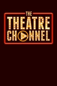 The Theatre Channel 2020 on netflix