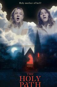 The Holy Path 2022 on netflix