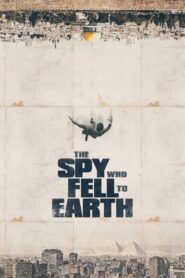 The Spy Who Fell to Earth 2019 on netflix