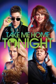 Take Me Home Tonight 2011 on netflix