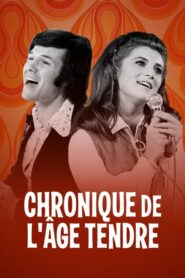 Chroniques de l’âge tendre 2021 on netflix