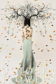 The October Flowers 2018 on netflix