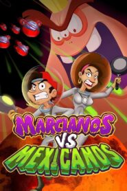 Martians vs Mexicans 2018 on netflix