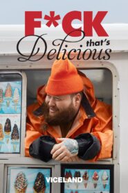 F*ck That’s Delicious 2016 on netflix