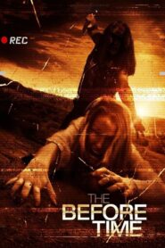 The Before Time 2014 on netflix