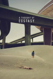 A Thought of Ecstasy 2018 on netflix