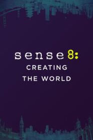 Sense8: Creating the World 2015 on netflix