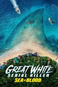 Great White Serial Killer: Sea of Blood 2024 on netflix